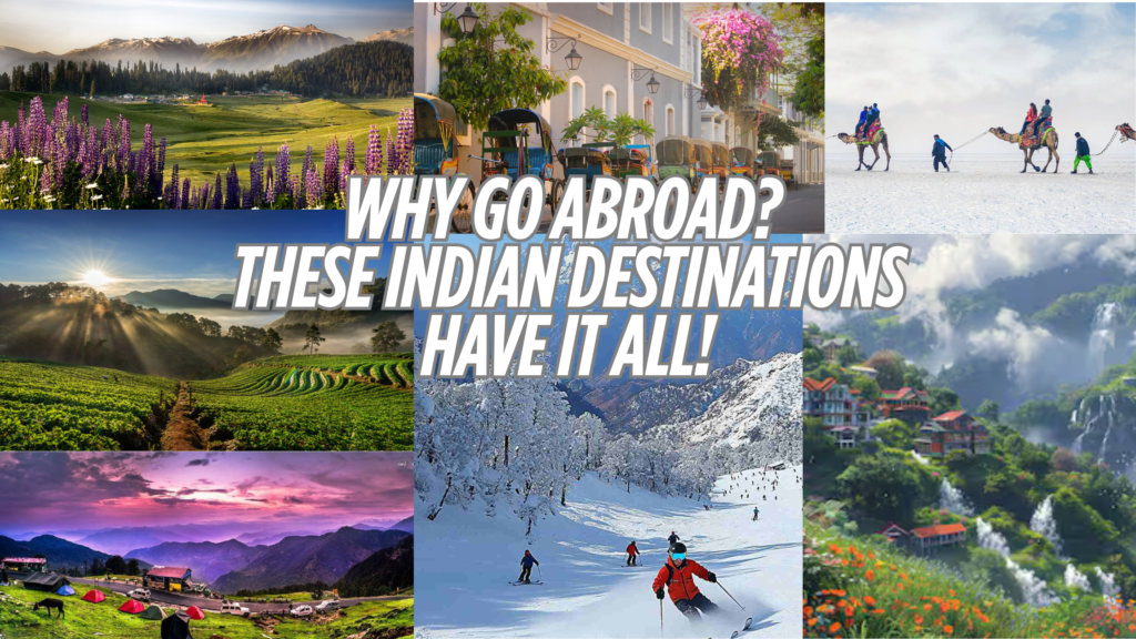 Indian places that look like foreign destinations