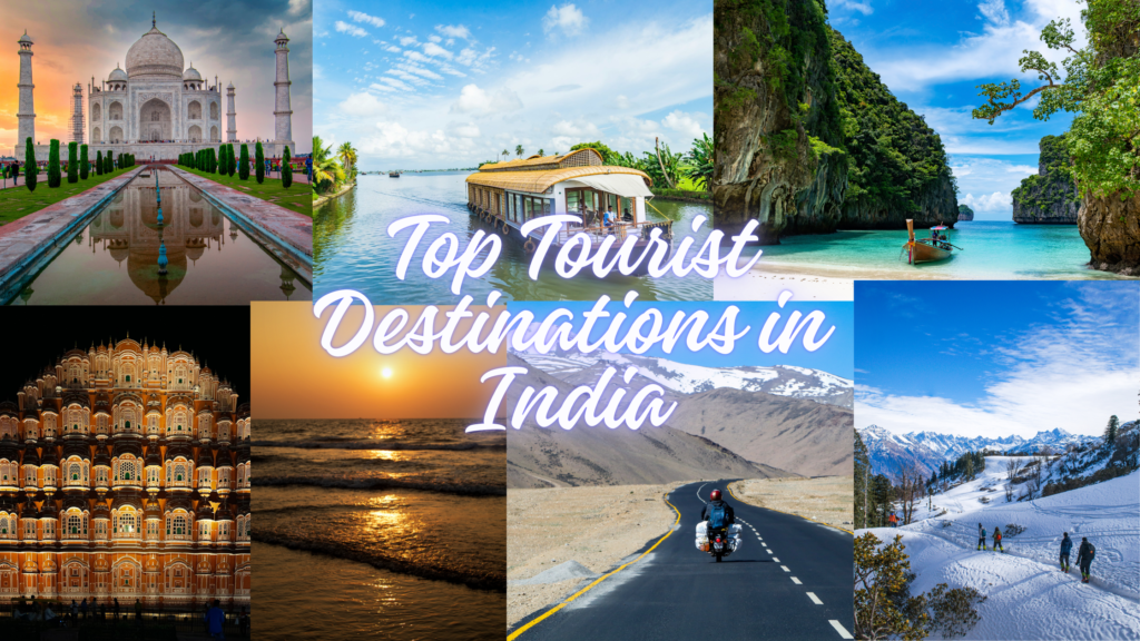 Top 10 Tourist Destinations in India