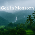 Goa in Monsoon