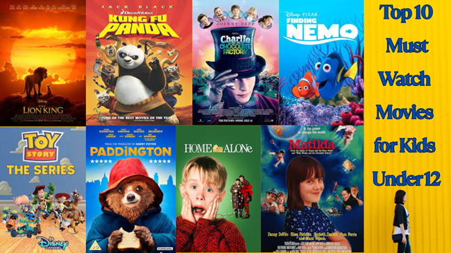 Top 10 Must Watch Movies for Kids Under 12