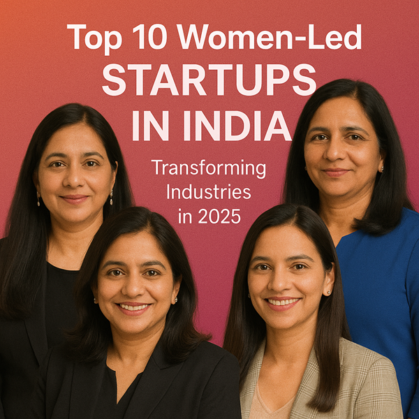 Top 10 Women Led Startups in India
