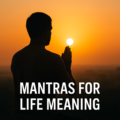 Hindu mantras for life meaning