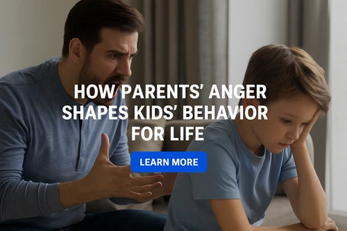 How Parents Anger Shapes Kids Behaviour