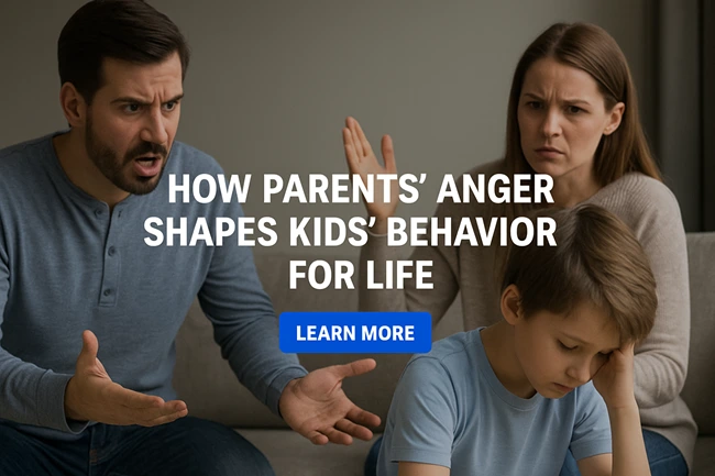 How Parents Anger Shapes Kids Behaviour