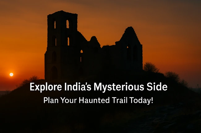 10 Most Haunted Places in India