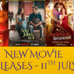 Bollywood Hollywood and OTT releases on 11th July