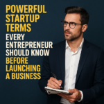 Powerful Startup Terms Every Entrepreneur Should Know