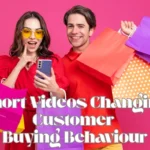 How Short Video Trends Have Transformed Consumer Behavior