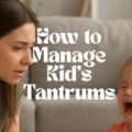 Managing Kid Tantrums