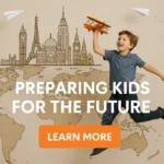 How To Prepare Your Child For The Future