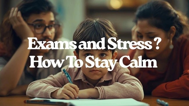 Exams and Stress How To Stay Calm