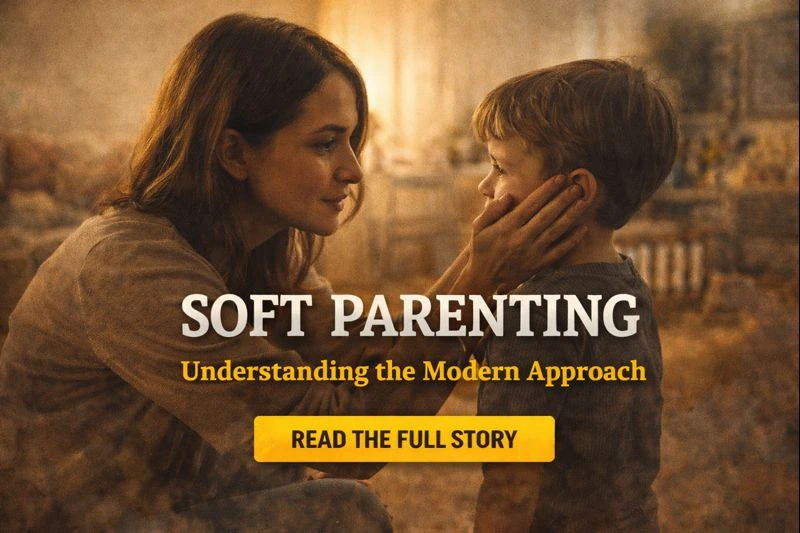 Soft Parenting