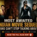 Indian Movie Sequels Fans Can’t Stop Talking About in 2026