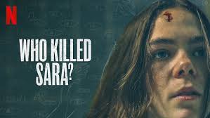 Who Killed Sara on Netflix